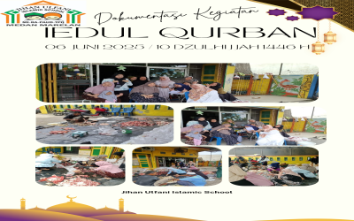 JIHAN ULFANI ISLAMIC SCHOOL MERAYAKAN IEDUL ADHA 1446 H
